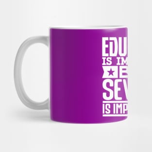 Education is important but sewing is importanter Mug